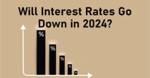 2024 Mortgage Forecast : When Will Rates Go Down?